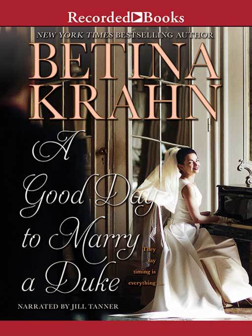 Title details for A Good Day to Marry a Duke by Betina Krahn - Available